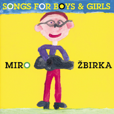 Songs For Boys & Girls - Miro Žbirka.jpg